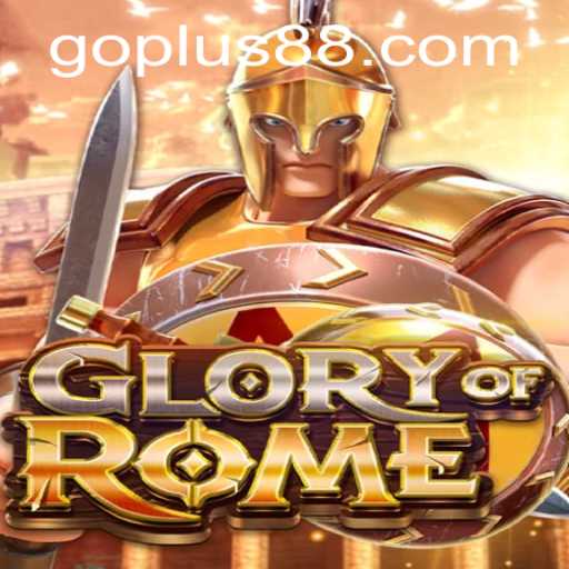 Exploring the World of GloryofRome: A Strategic Journey with GoPlus