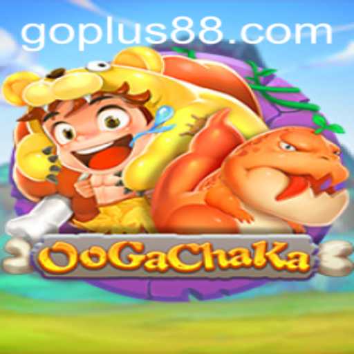OoGaChaKa: The Exciting World of Goplus Gaming