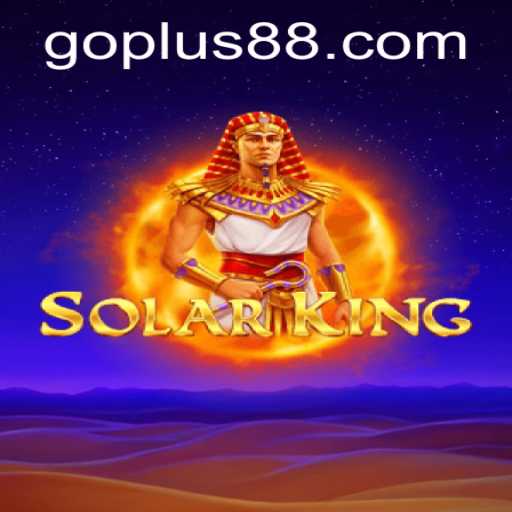 Exploring the Exciting World of SolarKing and the Impact of GoPlus Feature
